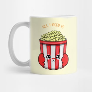 All i need is popcorn, cute popcorn kawaii for popcorn lovers. Mug